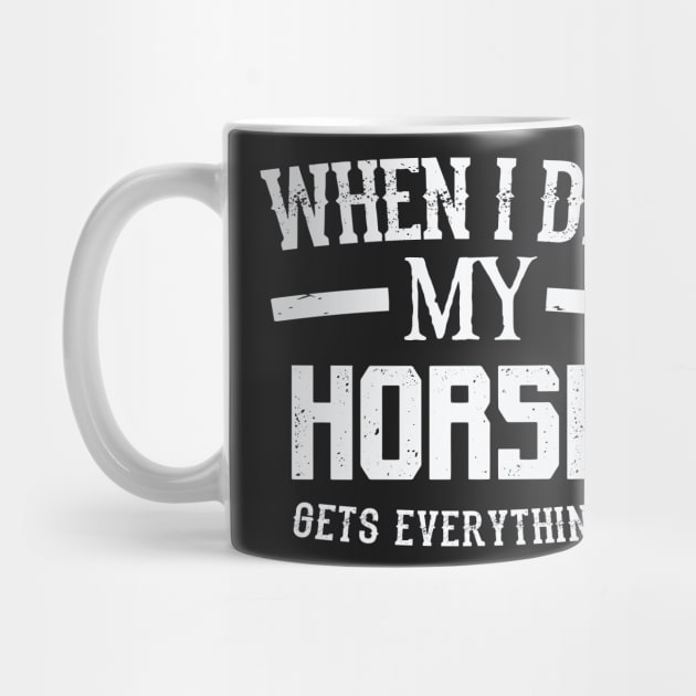 When I Die My Horse Gets Everything – Animal Lover by nobletory